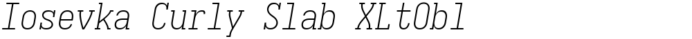 Iosevka Curly Slab XLtObl