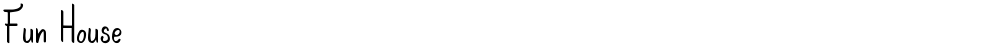Fun House