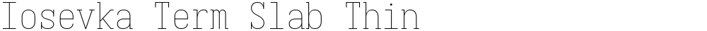 Iosevka Term Slab Thin