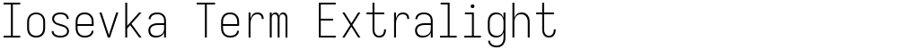 Iosevka Term Extralight