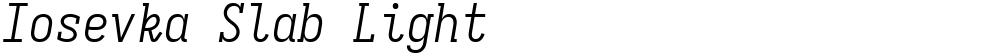 Iosevka Slab Light