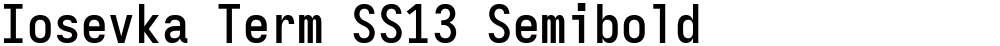 Iosevka Term SS13 Semibold
