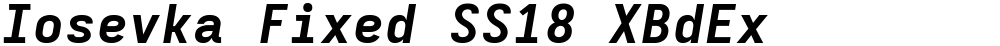 Iosevka Fixed SS18 XBdEx