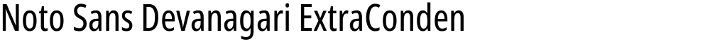 Noto Sans Devanagari ExtraCondensed