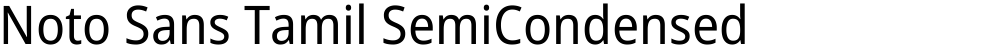 Noto Sans Tamil SemiCondensed