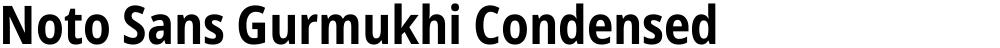 Noto Sans Gurmukhi Condensed