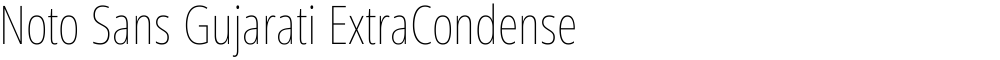 Noto Sans Gujarati ExtraCondensed Thin