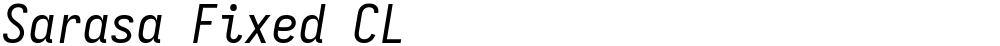 Sarasa Fixed CL