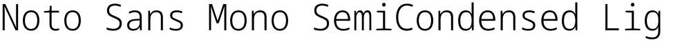 Noto Sans Mono SemiCondensed Light