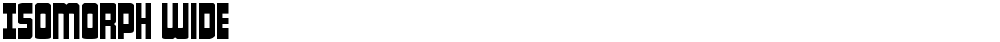 Isomorph Wide