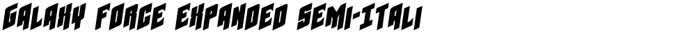 Galaxy Force Expanded Semi-Italic