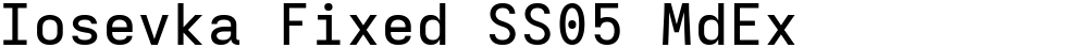 Iosevka Fixed SS05 MdEx