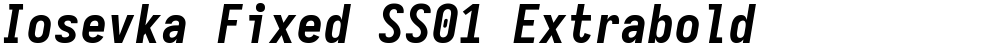 Iosevka Fixed SS01 Extrabold