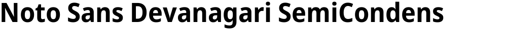 Noto Sans Devanagari SemiCondensed