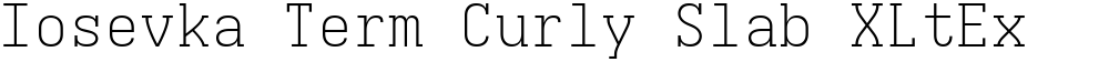 Iosevka Term Curly Slab XLtEx