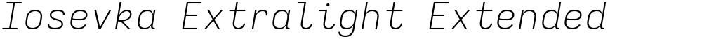 Iosevka Extralight Extended