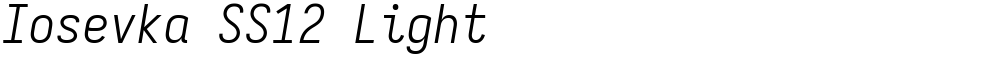 Iosevka SS12 Light