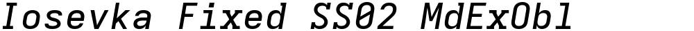 Iosevka Fixed SS02 MdExObl