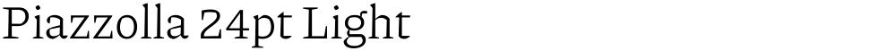 Piazzolla 24pt Light