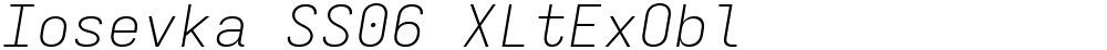 Iosevka SS06 XLtExObl