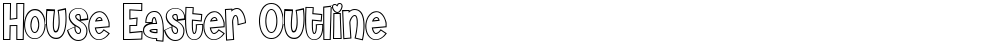 House Easter Outline