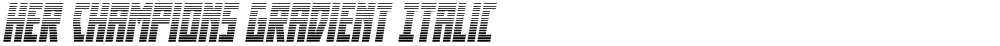 Her Champions Gradient Italic