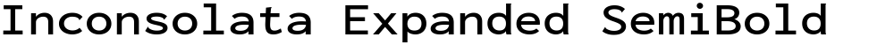 Inconsolata Expanded SemiBold