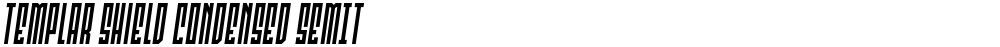 Templar Shield Condensed SemIt