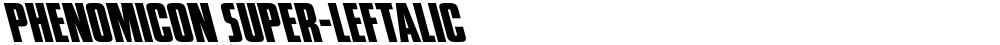 Phenomicon Super-Leftalic