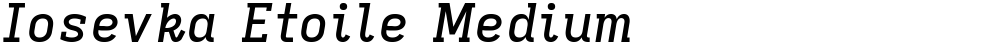 Iosevka Etoile Medium