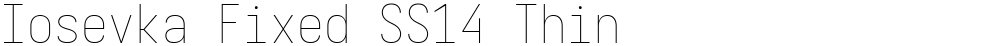 Iosevka Fixed SS14 Thin
