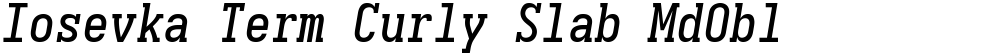 Iosevka Term Curly Slab MdObl