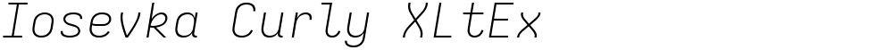 Iosevka Curly XLtEx