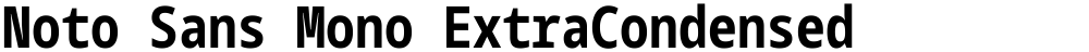 Noto Sans Mono ExtraCondensed