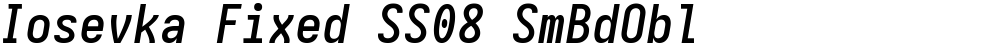 Iosevka Fixed SS08 SmBdObl
