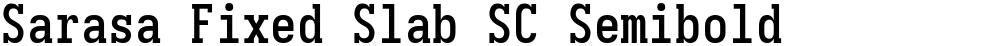 Sarasa Fixed Slab SC Semibold