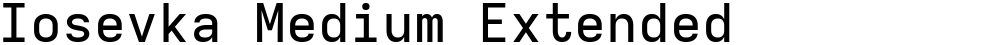 Iosevka Medium Extended