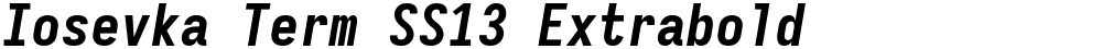 Iosevka Term SS13 Extrabold