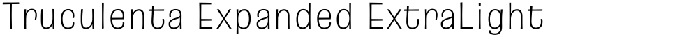 Truculenta Expanded ExtraLight