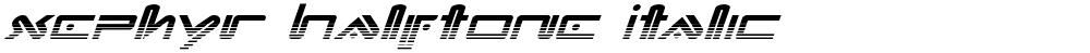 Xephyr Halftone Italic