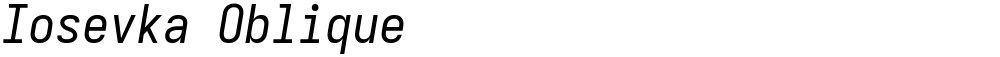 Iosevka Oblique