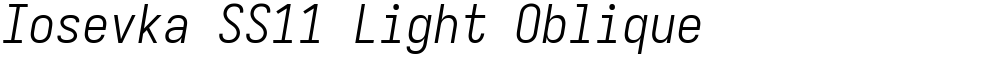 Iosevka SS11 Light Oblique