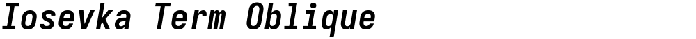 Iosevka Term Oblique