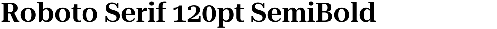 Roboto Serif 120pt SemiBold