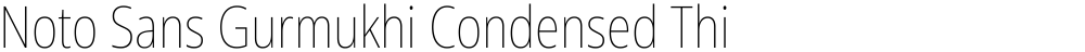 Noto Sans Gurmukhi Condensed Thin