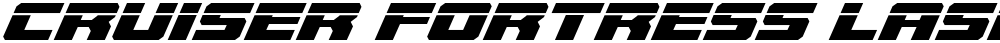 Cruiser Fortress Laser Italic