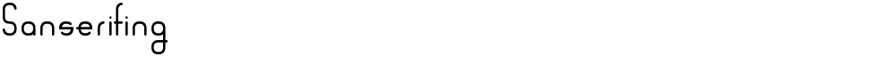Sanserifing