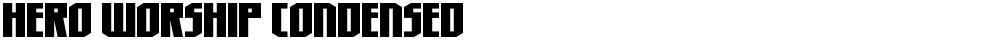 Hero Worship Condensed