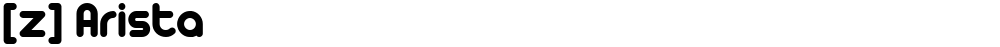 [z] Arista