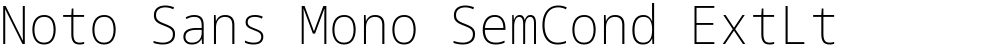 Noto Sans Mono SemCond ExtLt